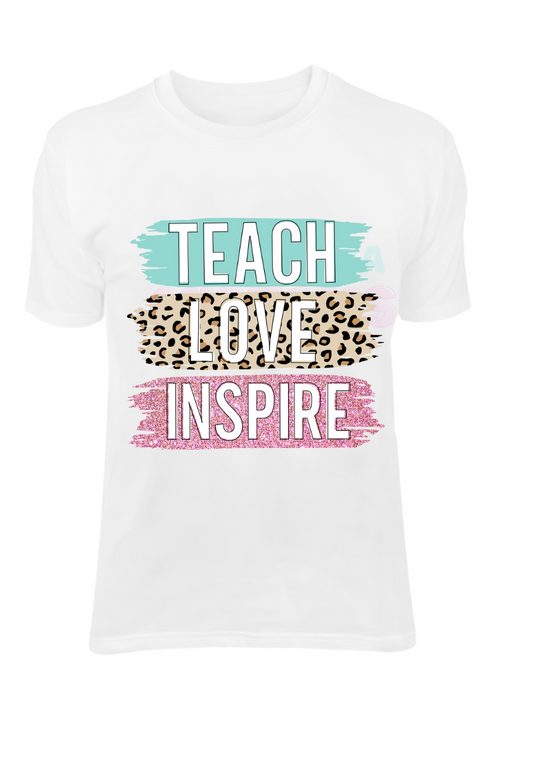 Teach Love inspire Dtf transfer